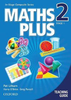 Maths Plus Year 2: Teaching Guide (Maths Plus In stage Composite Series): Pat Lilburn, Harry O'Brien, Greg Purcell: 9780195564457: Books