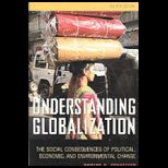 Understanding Globalization The Social Consequences of Political, Economic, and Environmental Change