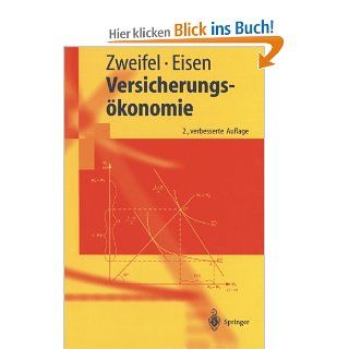 Versicherungskonomie (Springer Lehrbuch): Peter Zweifel: Bücher