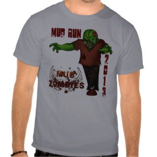 Mud Run 2013 Team Mud Zombies Shirts