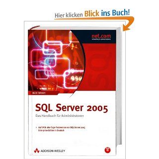 SQL Server 2005   Mit 180 Tage Testversion von SQL Server 2005 Enterprise Edition dt. auf DVD: Das Handbuch fr Administratoren net Buck Woody: Bücher
