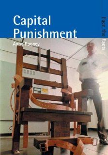 Capital Punishment (Face the Facts): Anne Rooney: 9781410910677: Books