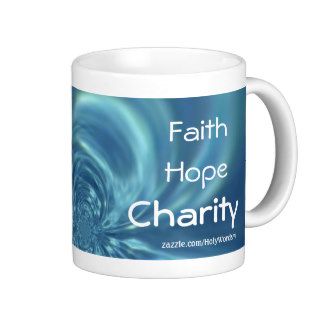 Faith Hope Charity Coffee Mugs