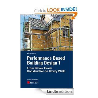 Performance Based Building Design 1: From Below Grade Construction to Cavity Walls eBook: Hugo S. L. C. Hens: Kindle Store