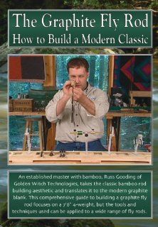 The Graphite Fly Rod, How to Build a Modern Classic: Russ Gooding, Tim Flagler: Movies & TV
