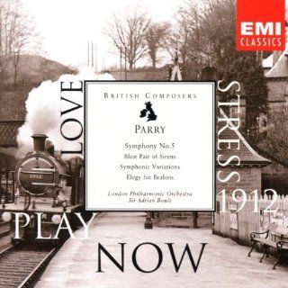 Parry: Symphony No. 5 / Blest Pair of Sirens / Symphonic Variations / Elegy for Brahms: Music