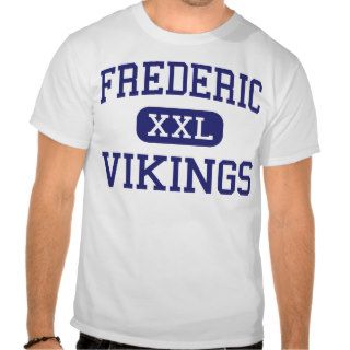 Frederic   Vikings   High   Frederic Wisconsin Tee Shirts
