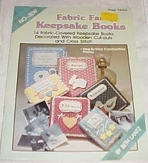 Fabric Fancy Keepsake Books (No Sew) 14 Fabric Covered Keepsake Books Decorated with Wooden Cut outs and Cross Stitch 1988 Plaid #8302: Beth Lantz: Books