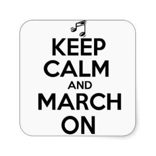 Keep Calm and March On Stickers 