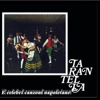 Tarantella   e Celebri Canzoni Napoletane: Music