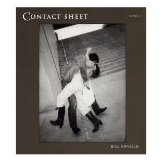Contact Sheet 121: Bill Arnold: Everyday Poetry: Bill Arnold: 9780935445312: Books