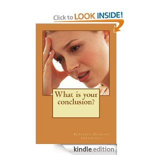 What is your conclusion? eBook Benjamin Aregbesola Kindle Store