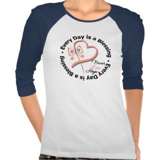 Every Day is a Blessing   Hope Uterine Cancer Tee Shirts