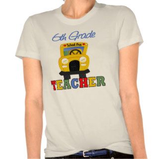 6th Grade Teacher Tshirt