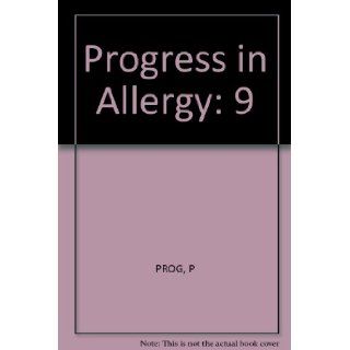 Progress in Allergy: P. Kallos: 9783805503730: Books