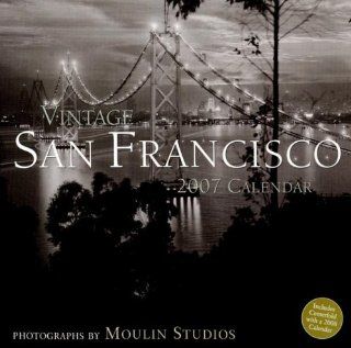 Vintage San Francisco 2007 Calendar (9781599620091): Moulin Studios, Jon Glick: Books