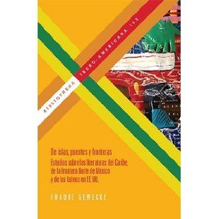 De islas, puentes y fronteras. (Spanish Edition): Frauke Gewecke: 9788484897378: Books