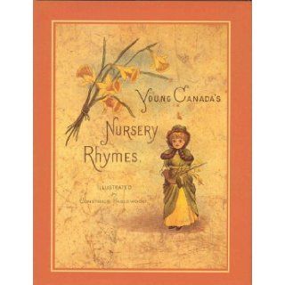 Young Canada's Nursery Rhymes 9781552631164 Books