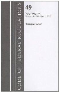 Transportation, Parts 100 to 177 (Code of Federal Regulations) National Archives and Records Administration 9781609467340 Books