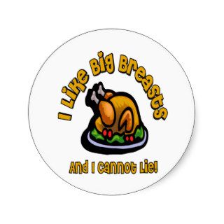 I Like Big Breasts And I Cannot Lie Thanksgiving T Sticker