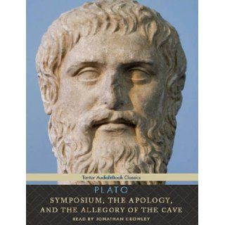 Symposium, the Apology, and the Allegory of the Cave Plato, Jonathan Cowley 9781452601625 Books