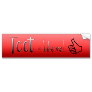 Like me = TOOT facebook like for cars Bumper Sticker