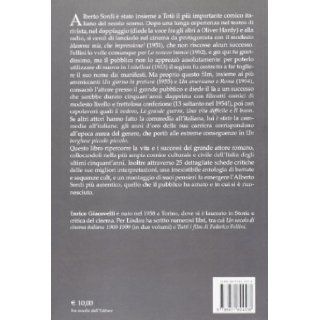 Un Italiano a Roma: La Vita, I Successi, Le Passioni Di Alberto Sordi: Enrico Giacovelli: 9788871804538: Books