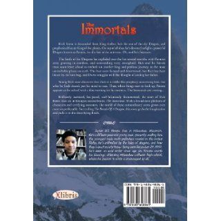 The Immortals Rick Ferno and the Battle of the Dragons Jaylen B. T. Kroupa 9781483648361 Books