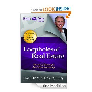 Loopholes of Real Estate (Rich Dad's Advisors) eBook: Garrett Sutton: Kindle Store