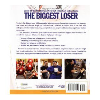 The Biggest Loser Fitness Program: Fast, Safe, and Effective Workouts to Target and Tone Your Trouble Spots  Adapted from NBC's Hit Show!: The Biggest Loser Experts and Cast, Maggie Greenwood Robinson, Jillian Michaels, Kim Lyons: 9781594866951: Books