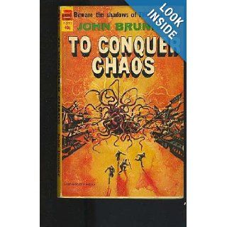 To Conquer Chaos (Vintage Ace SF, F 277): John Brunner: Books