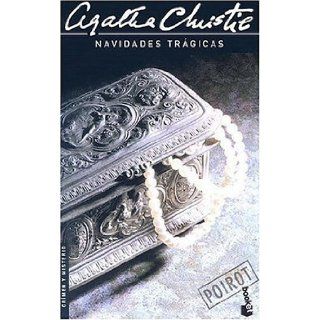 Navidades Tragicas (Spanish Edition) Agatha Christie, Jose Mallorqui Figuerola 9789875800144 Books