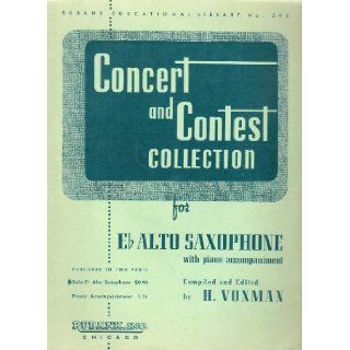 Concert and Contest Collection for Eb Alto Saxophone With Piano Accompaniment (Rubank Educational Library, No 293): H. Voxman: Books