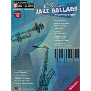 Classic Jazz Ballads: Jazz Play Along Series Volume 47 (Hal Leonard Jazz Play Along): Hal Leonard Corp.: 9780634090752: Books