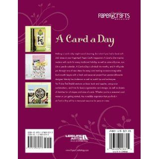 A Card a Day: Your Ultimate Resource for Inspiration, Design, Tips & Techniques: <i>Paper Crafts</i> Magazine: 9781574860313: Books