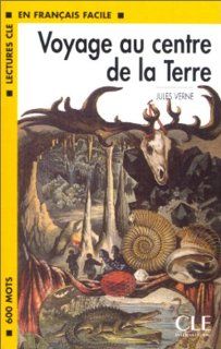 Voyage au centre de la Terre Lectures Cle En Francais Facile   Level 1 (French Edition): Jules Verne: 9782090329179: Books
