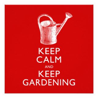Keep Calm and Keep Gardening Gardener's Funny Custom Announcement