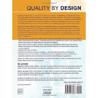 Quality By Design: A Clinical Microsystems Approach: Eugene C. Nelson, Paul B. Batalden, Marjorie M. Godfrey: 9780787978983: Books