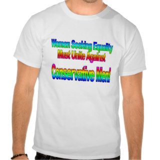 Women Seeking Equality Must Unite T Shirts