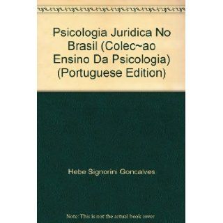 Psicologia Juridica No Brasil (Colec~ao Ensino Da Psicologia) (Portuguese Edition): 9788585936556: Books