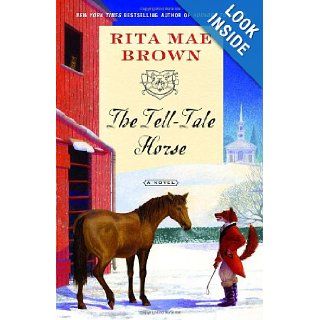 The Tell Tale Horse: A Novel ("Sister" Jane): Rita Mae Brown: 9780345506269: Books
