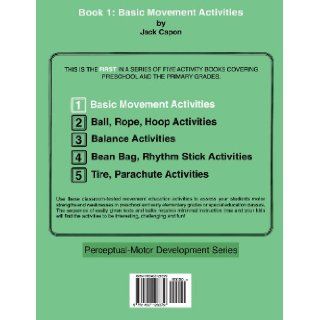 Basic Movement Activities: Book 1 (Perceptual Motor Development Series) (Volume 1): Jack Capon, Frank Alexander: 9781492126379: Books