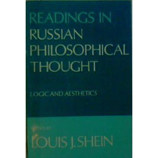 Readings in Russian Philosophical Thought: Logic and Aesthetics. 1973 Ex library Edition. 337 pages: Louis J. Shein: Books