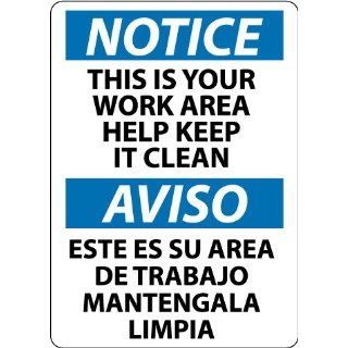 NMC ESN381AB Bilingual OSHA Sign, Legend "NOTICE   THIS IS YOUR WORK AREA HELP KEEP IT CLEAN", 14" Length x 10" Height, 0.040 Aluminum, Black/Blue on White: Industrial Warning Signs: Industrial & Scientific