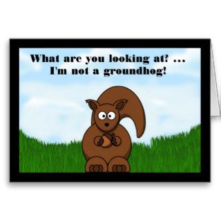 Happy Groundhog Day with Squirrel funny humor Card