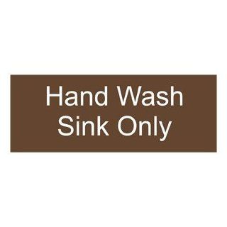 Hand Wash Sink Only Engraved Sign EGRE 367 WHTonBrown Hand Washing : Business And Store Signs : Office Products