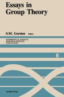 Essays in Group Theory (Mathematical Sciences Research Institute Publications): S.M. Gersten: 9781461395881: Books