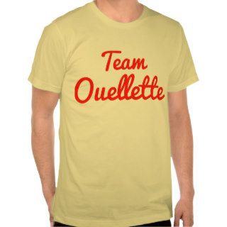 Team Ouellette T Shirt