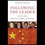 Following the Leader  Ruling China, from Deng Xiaoping to Xi Jinping
