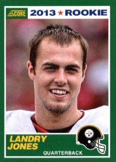 2013 Score NFL Football Trading Card # 391 Landry Jones Rookie Pittsburgh Steelers ( IN PROTECTIVE SCREWDOWN DISPLAY CASE): Sports Collectibles